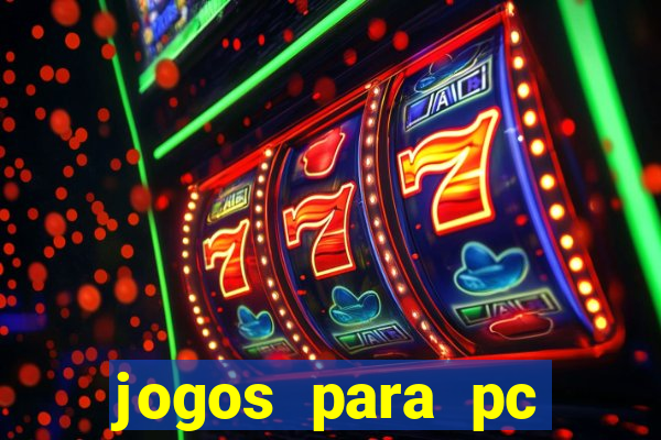 jogos para pc download gratis completo offline